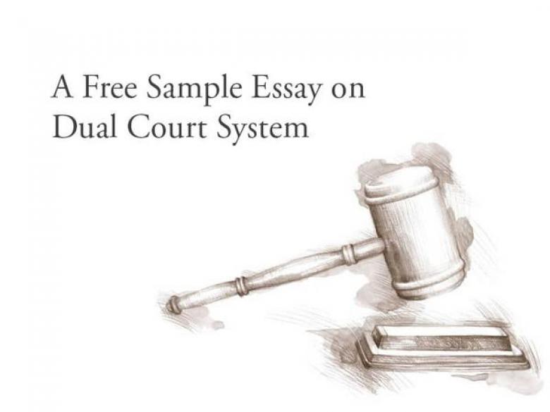 A Free Sample Essay on Dual Court System
